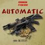 Automatic (feat. Rem Roze) [Explicit]