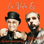 La Vida Es