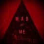 Mad at Me (Explicit)