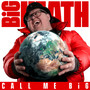 Call Me Big (Explicit)