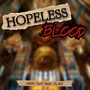 Hopeless Blood