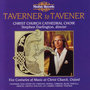 Tavernerto Tavener: 5 Centuries Of Music At Christ Church, Oxford