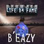 Life B4 Fame (Explicit)