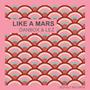 Like A Mars (feat. Danbox)