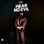 Hear No Evil (Explicit)