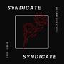 Syndicate (feat. Senpxi & Mr. Immy)