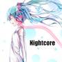Let Her Go (NightCore Version)