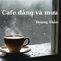 Cafe Đắng Và Mưa