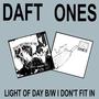 Light Of Day B/W I Don't Fit In (Explicit)