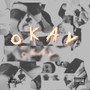 Okay (Explicit)