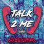 Talk 2 Me (Explicit)