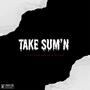 Take Sumn (Explicit)