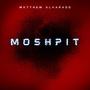 Moshpit (Explicit)