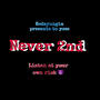 Never 2nd (Explicit)