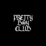 Pretty Boy Club (Explicit)