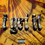 I Get It (Explicit)