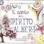 Il canto dello spirito degli alberi