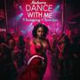 Dance With Me (feat. Deanoboyyoucrazy & BornRich Goonie)