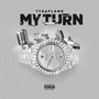 My Turn (Explicit)