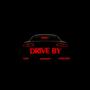 Drive By (feat. Kam&TaeMoney) [Explicit]