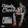 I Made My Choice (Explicit)