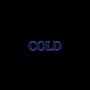 Cold (feat. Danny Edmonds & 5TARR)