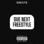 Due Next Freestyle (Explicit)