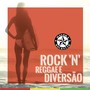 Rock 'n' Reggae e Diversão