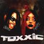 Toxxic (feat. Vicky Rose) [Explicit]