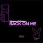 Back On Me (Explicit)