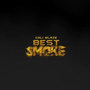 Best Smoke (Explicit)