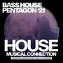 Bass House Pentagon '21