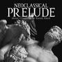 Epic NeoClassical Cantata, No. 2, Prelude