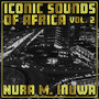 Iconic Sounds of Africa Vol, 2