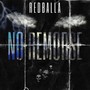 No Remorse (Explicit)