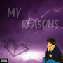 My Reasons (Explicit)