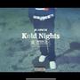 Kold Nights (Explicit)