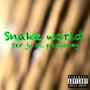 Snake World (feat. p4pslimey) [Explicit]