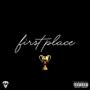 First Place (Explicit)