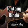 Tentang Rindu