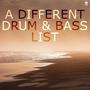 A Different Drum & Bass List