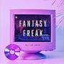 Fantasy Freak (Explicit)