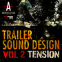 Trailer Sound Design Vol. 2 - Tension