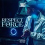 Respect Forcé (Explicit)