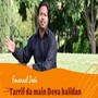 Tarrif Da Main Deva Balidan