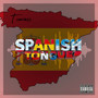 Spanish Tongues (Explicit)