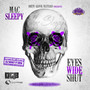 Eyes Wide Shut (Chopped Not Slopped)