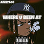 WHERE U BEEN AT (Explicit)