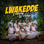 Lwakedde