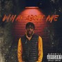 WHAT ABOUT ME (Explicit)